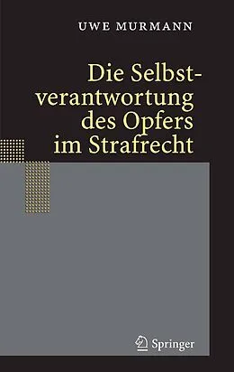 E-Book (pdf) Die Selbstverantwortung des Opfers im Strafrecht von Uwe Murmann