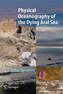 eBook (pdf) Physical Oceanography of the Dying Aral Sea de Peter O. Zavialov