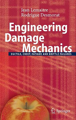 eBook (pdf) Engineering Damage Mechanics de Jean Lemaitre, Rodrigue Desmorat