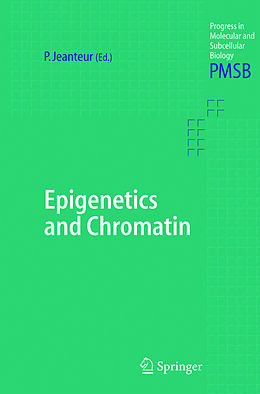 E-Book (pdf) Epigenetics and Chromatin von Philippe Jeanteur
