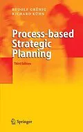 E-Book (pdf) Process-based Strategic Planning von Rudolf Grünig, Richard Gaggl