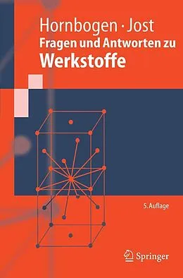 E-Book (pdf) Fragen und Antworten zu Werkstoffe von Erhard Hornbogen, Norbert Jost