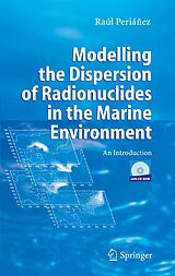 eBook (pdf) Modelling the Dispersion of Radionuclides in the Marine Environment de Raúl Periánez