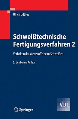 E-Book (pdf) Schweißtechnische Fertigungsverfahren 2 von Ulrich Dilthey