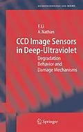 E-Book (pdf) CCD Image Sensors in Deep-Ultraviolet von Flora Li, Arokia Nathan