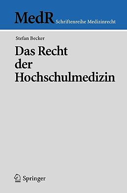 E-Book (pdf) Das Recht der Hochschulmedizin von Stefan Becker