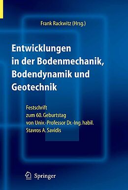 E-Book (pdf) Entwicklungen in der Bodenmechanik, Bodendynamik und Geotechnik von 