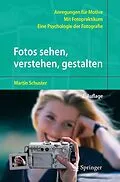 E-Book (pdf) Fotos sehen, verstehen, gestalten von Martin Schuster