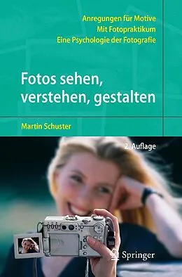 E-Book (pdf) Fotos sehen, verstehen, gestalten von Martin Schuster