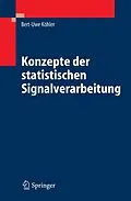 E-Book (pdf) Konzepte der statistischen Signalverarbeitung von Bert-Uwe Köhler