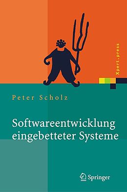 E-Book (pdf) Softwareentwicklung eingebetteter Systeme von Peter Scholz