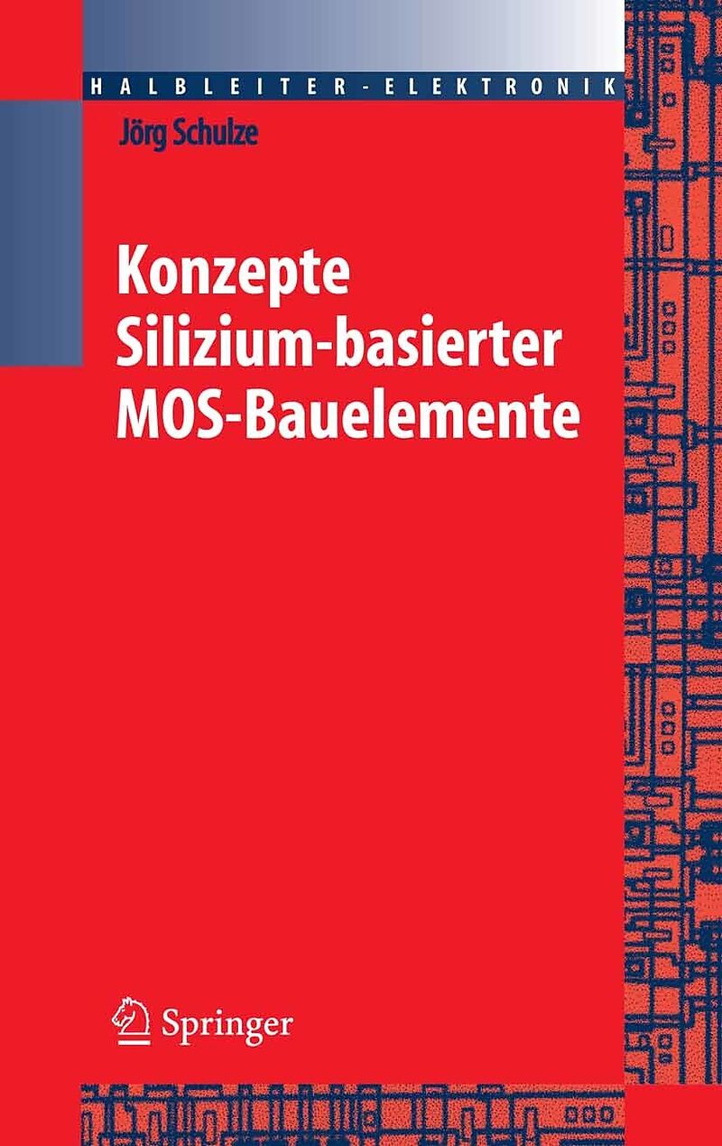 Konzepte siliziumbasierter MOS-Bauelemente