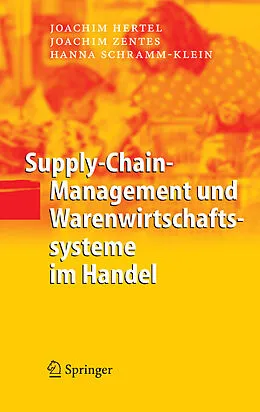 E-Book (pdf) Supply-Chain-Management und Warenwirtschaftssysteme im Handel von Joachim Hertel, Joachim Zentes, Hanna Schramm-Klein
