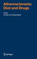 E-Book (pdf) Atherosclerosis: Diet and Drugs von Arnold Eckardstein