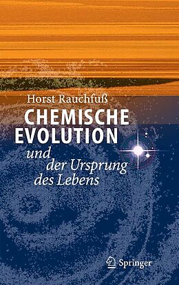 E-Book (pdf) Chemische Evolution und der Ursprung des Lebens von Horst Rauchfuss