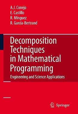 eBook (pdf) Decomposition Techniques in Mathematical Programming de Antonio J. Conejo, Enrique Castillo, Roberto Minguez