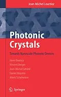 E-Book (pdf) Photonic Crystals von Jean-Michel Lourtioz, Henri Benisty, Vincent Berger