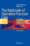 E-Book (pdf) The Rationale of Operative Fracture Care von Joseph Schatzker, Marvin Tile