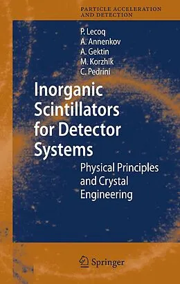 PDF Inorganic Scintillators for Detector Systems von Paul Lecoq, Alexander Annenkov, Alexander Gektin