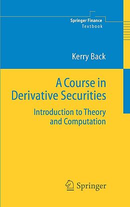 E-Book (pdf) A Course in Derivative Securities von Kerry Back
