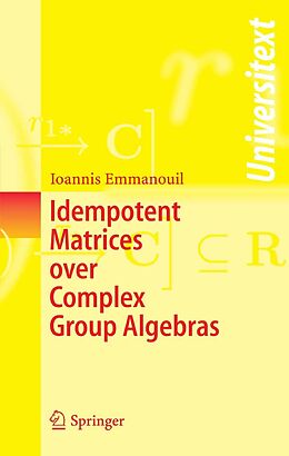 eBook (pdf) Idempotent Matrices over Complex Group Algebras de Ioannis Emmanouil