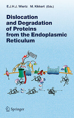 E-Book (pdf) Dislocation and Degradation of Proteins from the Endoplasmic Reticulum von 