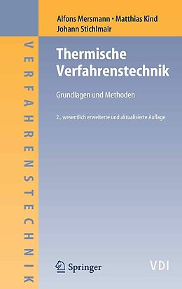 E-Book (pdf) Thermische Verfahrenstechnik von Alfons Mersmann, Matthias Kind, Johann Stichlmair