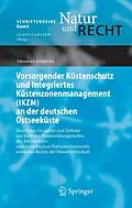 E-Book (pdf) Vorsorgender Küstenschutz und Integriertes Küstenzonenmanagement (IKZM) an der deutschen Ostseeküste von Thomas Bosecke