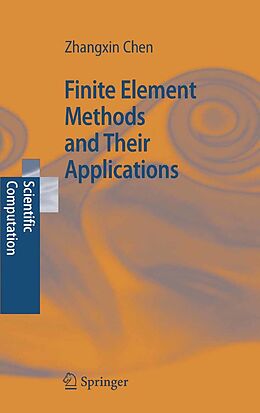 eBook (pdf) Finite Element Methods and Their Applications de Zhangxin Chen