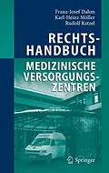 E-Book (pdf) Rechtshandbuch Medizinische Versorgungszentren von Franz-Josef Dahm, Karl-Heinz Möller, Rudolf Ratzel
