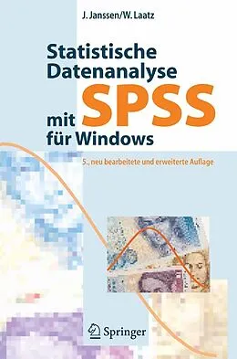 E-Book (pdf) Statistische Datenanalyse mit SPSS für Windows von Jürgen Janssen, Wilfried Laatz