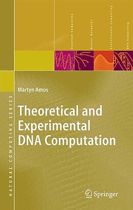 E-Book (pdf) Theoretical and Experimental DNA Computation von Martyn Amos