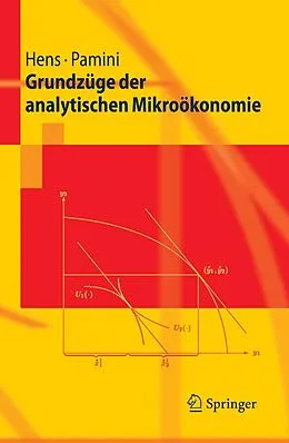 E-Book (pdf) Grundzüge der analytischen Mikroökonomie von Thorsten Hens, Paolo Pamini