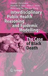 eBook (pdf) Interdisciplinary Public Health Reasoning and Epidemic Modelling: The Case of Black Death de George Christakos, Ricardo A. Olea, Marc L. Serre