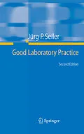 E-Book (pdf) Good Laboratory Practice von Jürg P. Seiler