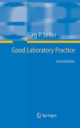 E-Book (pdf) Good Laboratory Practice von Jürg P. Seiler