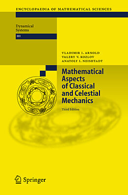Fester Einband Mathematical Aspects of Classical and Celestial Mechanics von Vladimir I. Arnold, Anatoly I. Neishtadt, Valery V. Kozlov
