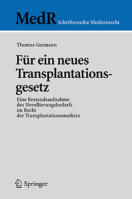 Kartonierter Einband Für ein neues Transplantationsgesetz von Thomas Gutmann