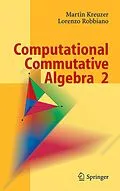 E-Book (pdf) Computational Commutative Algebra 2 von Martin Kreuzer, Lorenzo Robbiano