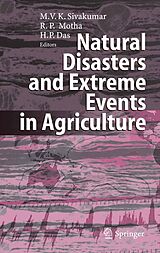 eBook (pdf) Natural Disasters and Extreme Events in Agriculture de Mannava VK Sivakumar, Raymond P. Motha, Haripada P. Das