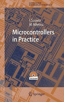 E-Book (pdf) Microcontrollers in Practice von Ioan Susnea, Marian Mitescu