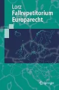 E-Book (pdf) Fallrepetitorium Europarecht von Ralph Alexander Lorz