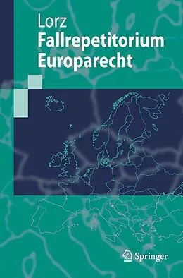 E-Book (pdf) Fallrepetitorium Europarecht von Ralph Alexander Lorz