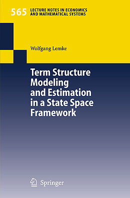 Couverture cartonnée Term Structure Modeling and Estimation in a State Space Framework de Wolfgang Lemke