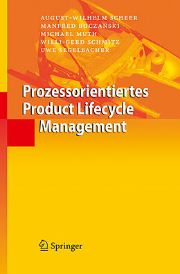 Fester Einband Prozessorientiertes Product Lifecycle Management von August-Wilhelm Scheer, Manfred Boczanski, Michael Muth