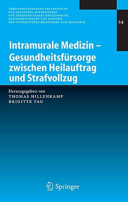 E-Book (pdf) Intramurale Medizin  Gesundheitsfürsorge zwischen Heilauftrag und Strafvollzug von 