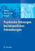E-Book (pdf) Psychische Störungen bei körperlichen Erkrankungen von Martin Härter, Harald Baumeister, Jürgen Bengel