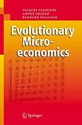 E-Book (pdf) Evolutionary Microeconomics von Jacques Lesourne, André Orléan, Bernard Walliser