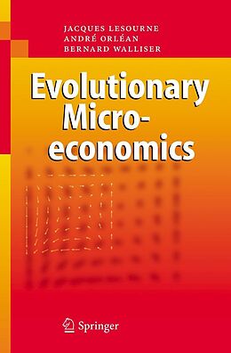 eBook (pdf) Evolutionary Microeconomics de Jacques Lesourne, André Orléan, Bernard Walliser