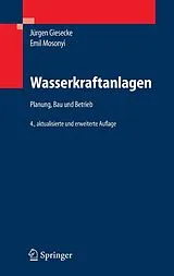 E-Book (pdf) Wasserkraftanlagen von Jürgen Giesecke, Emil Mosonyi